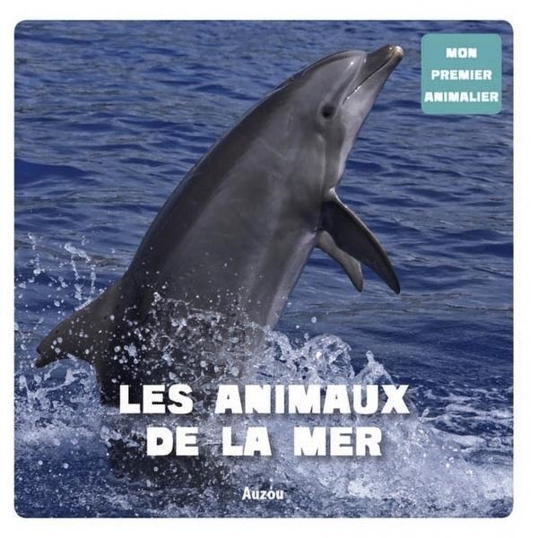 Les animaux de la mer - Auzou