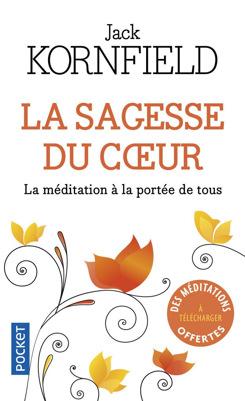 Livre  La Sagesse du coeur - Kornfield Jack