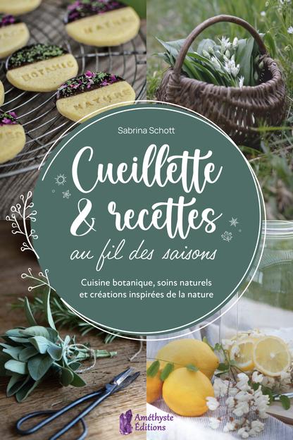 Cueillette & recettes au fil des saisons