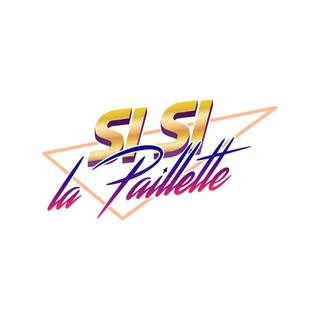 Si Si La Paillette